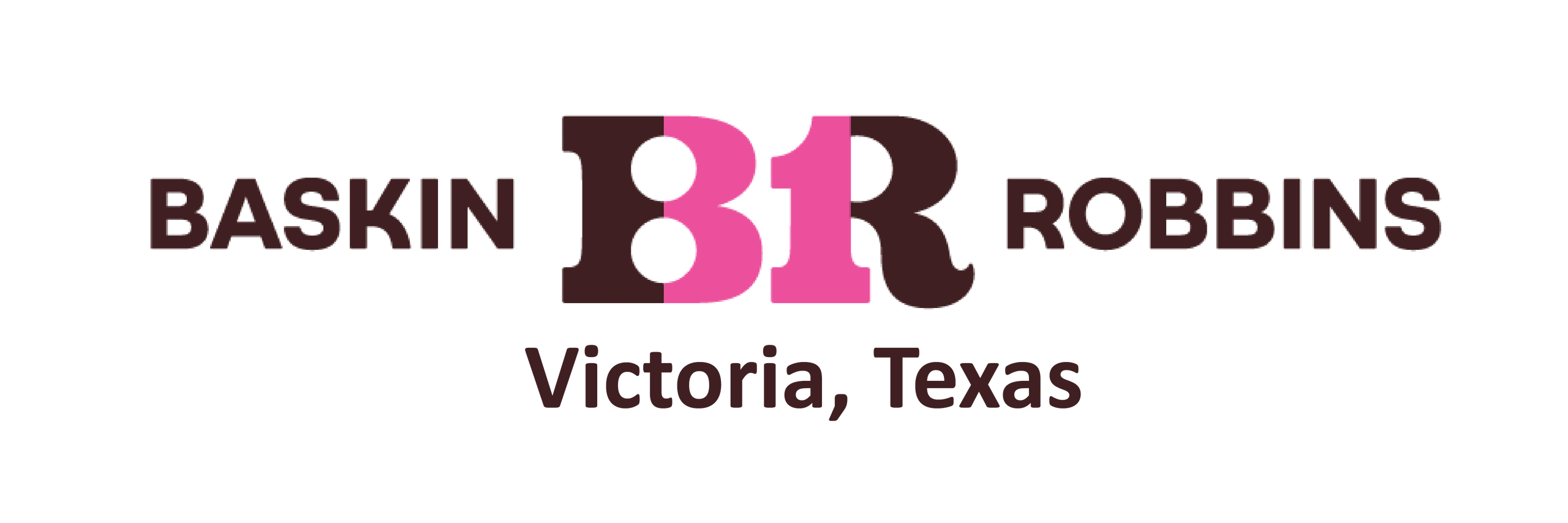 to Baskin Robbins Victoria, Texas